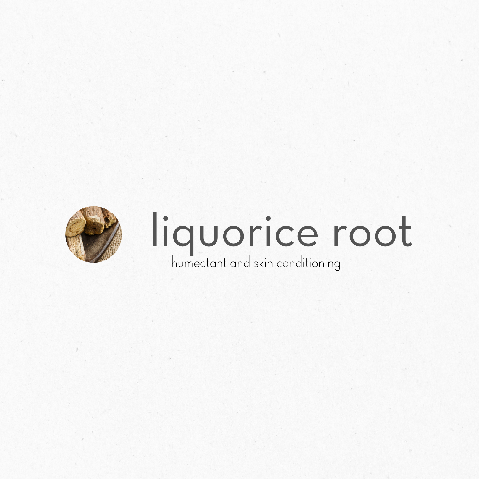 Liquorice root